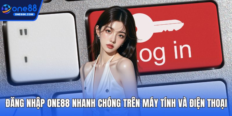 Đăng nhập ONE88