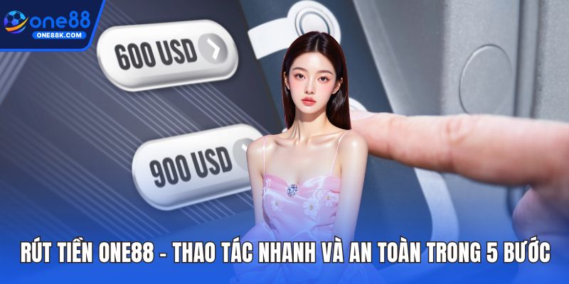Rút tiền ONE88