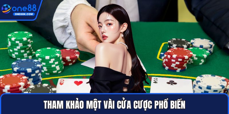 Tham khảo một vài cửa cược phổ biến