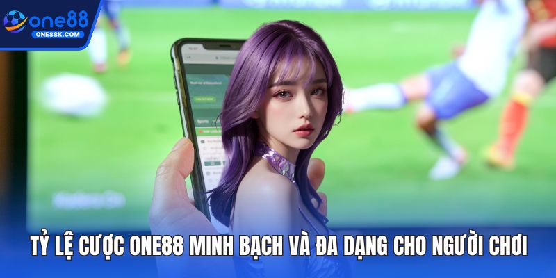 Tỷ lệ cược ONE88